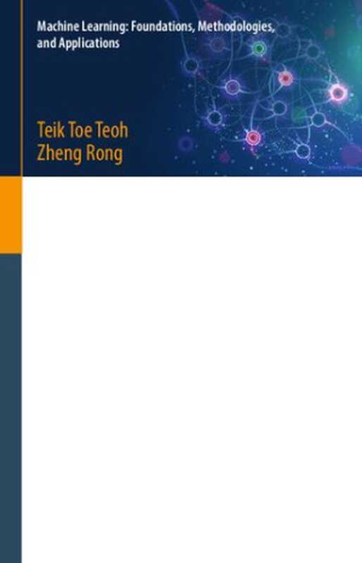 Artificial Intelligence with Python. Machine Learning: Foundations, Methodologies, and Applications(T. Teoh, Z. Rong)(Springer 2022)