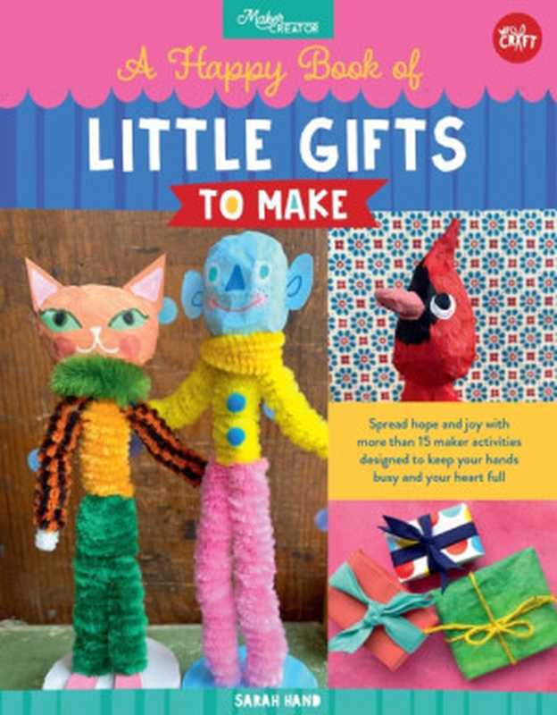 A Happy Book of Little Gifts to Make(Sarah Hand)(Walter Foster Publishing 2022)