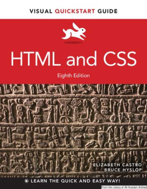 HTML and CSS: Visual QuickStart Guide(Elizabeth Castro, Bruce Hyslop)(Peachput Press 2013)