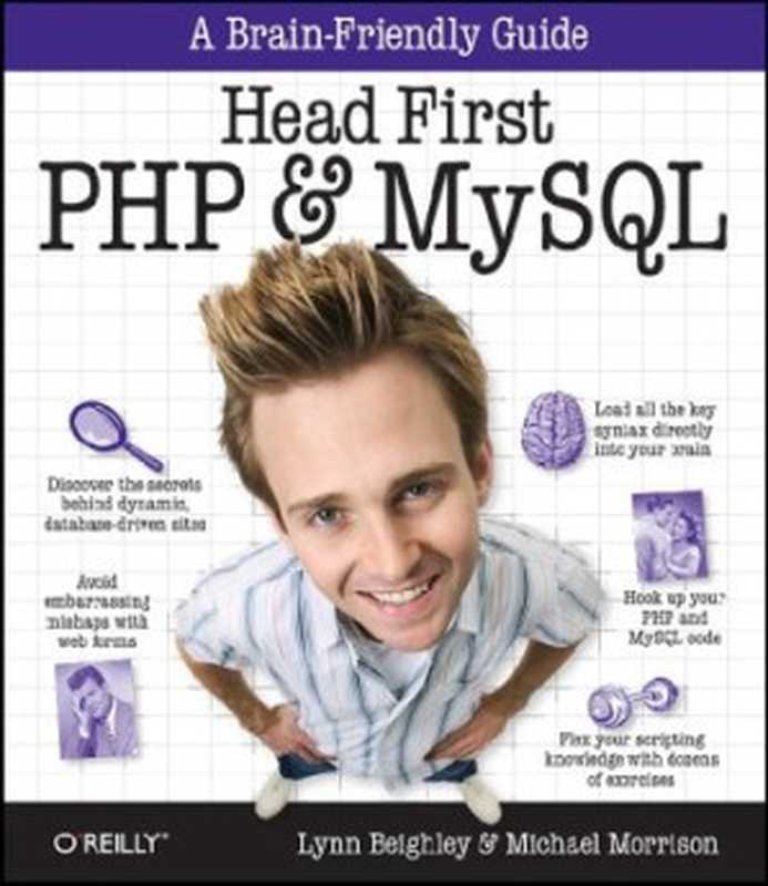 Head First PHP & MySQL (A Brain-Friendly Guide)(Lynn Beighley, Michael Morrison)(O
