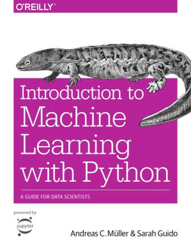 Introduction to Machine Learning with Python(Andreas C. Müller, Sarah Guido)(O