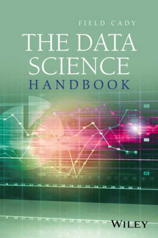 The Data Science Handbook（Field Cady）（John Wiley & Sons 2017）