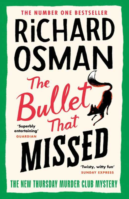 The Bullet That Missed (The Thursday Murder Club)(Richard Osman)(Penguin Books Ltd 2022)