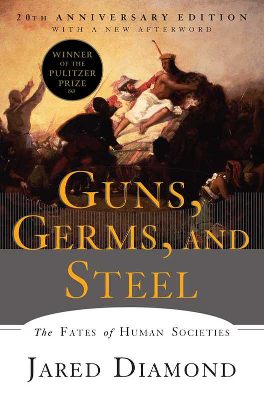 Guns Germs and Steel(Jared Diamond)(W. W. Norton & Company 2017)