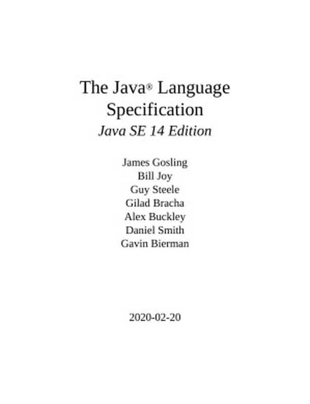The Java® Language Specification(James Gosling & Bill Joy & Guy Steele & Gilad Bracha & Alex Buckley & Daniel Smith & Gavin Bierman)(Oracle America, Inc. 2020)