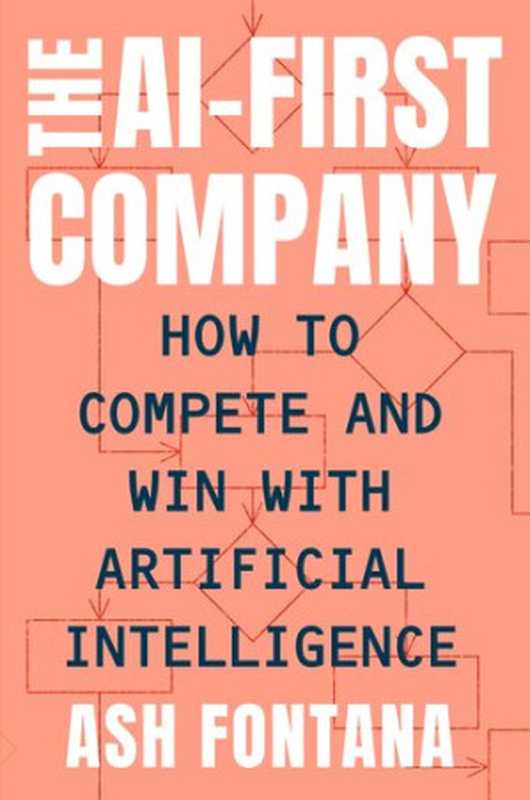 The AI-First Company(Ash Fontana)(Penguin 2021)