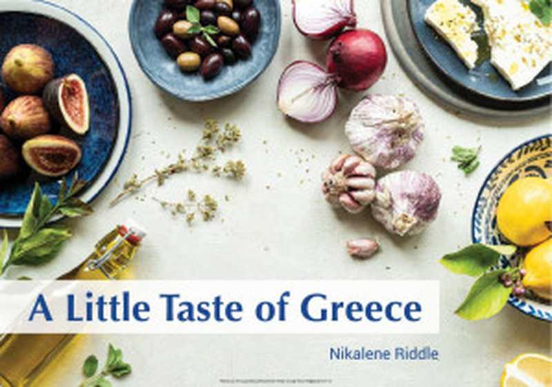 A Little Taste of Greece(Nikalene Riddle)(2020)