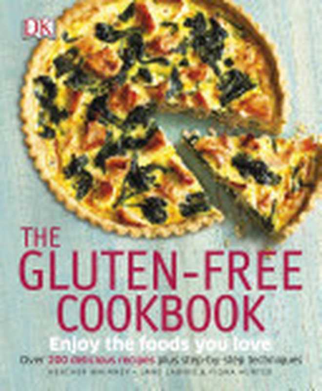 The Gluten-Free Cookbook(Fiona Hunter, DK Publishing)(DK Publishing (Dorling Kindersley) 2014)