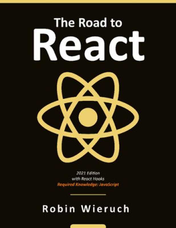 The Road to React（Robin Wieruch）（Leanpub 2021）