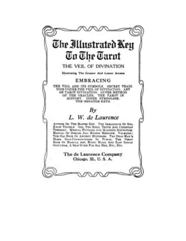 The Illustrated Key To The Tarot： The Veil Of Divination（L.W. de Laurence）（The de Laurence Company 1918）