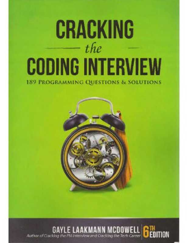 Cracking the Coding Interview: 189 Programming Questions and Solutions(Gayle Laakmann McDowell)(CareerCup 2015)