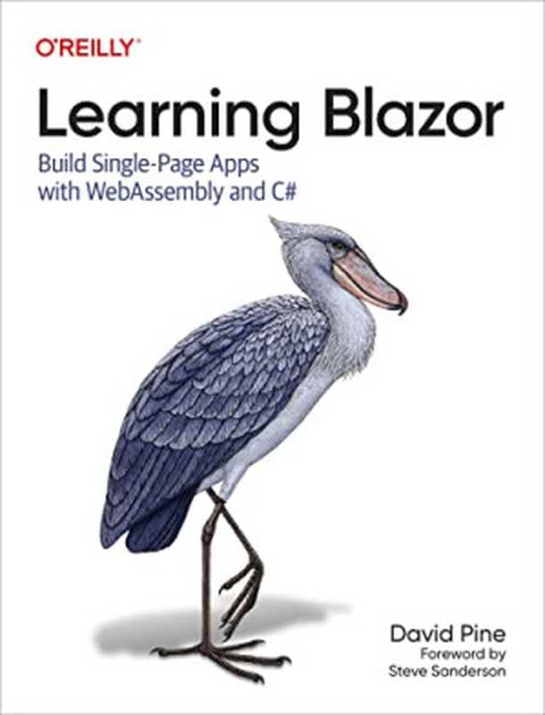 Learning Blazor: Build Single-Page Apps with WebAssembly and C#(David Pine)(O