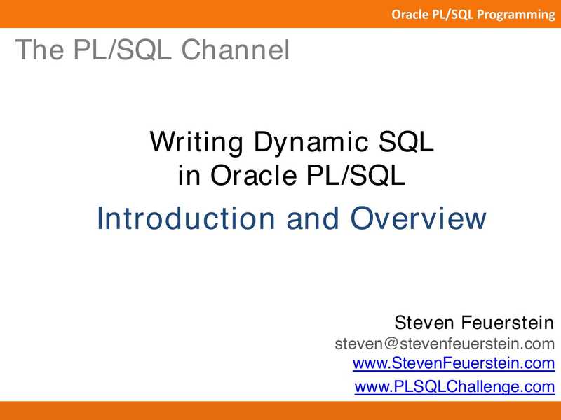 Writing Dynamic SQL in PLSQL(Feuerestein)