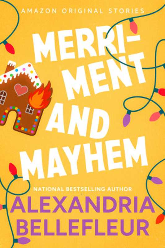 Merriment and Mayhem（Alexandria Bellefleur）（Amazon Original Stories 2024）