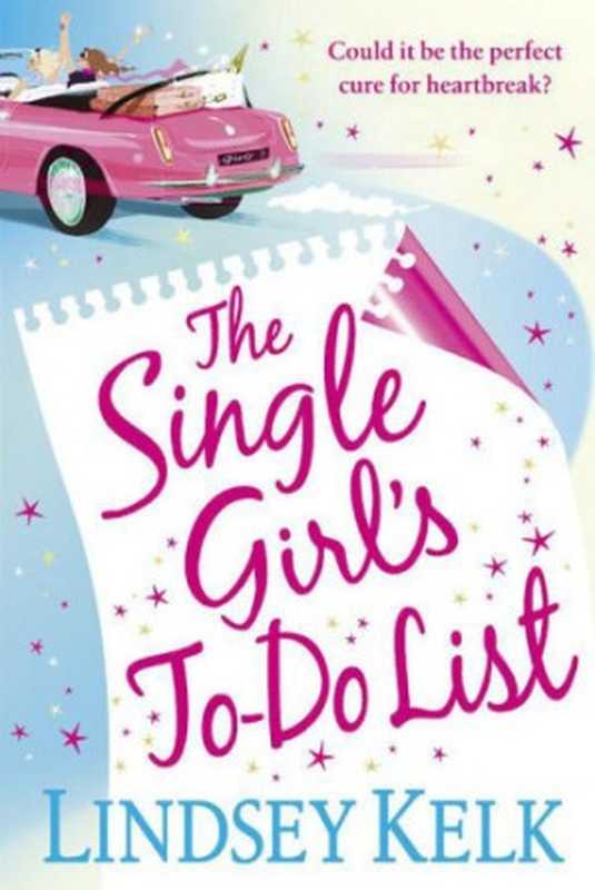 The Single Girl’s To-Do List(Lindsey Kelk)(Harper 2011)