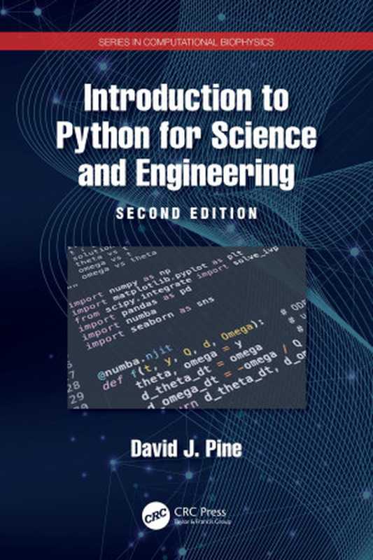 Introduction to Python for Science and Engineering： Second Edition（David J. Pine）（CRC Press 2024）
