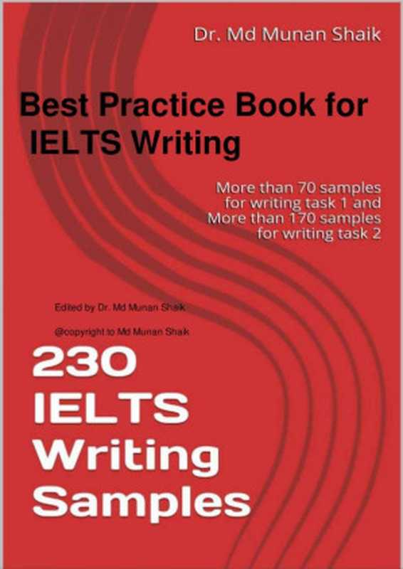 230 IELTS Writing Samples(Munan Shaik)(2015)