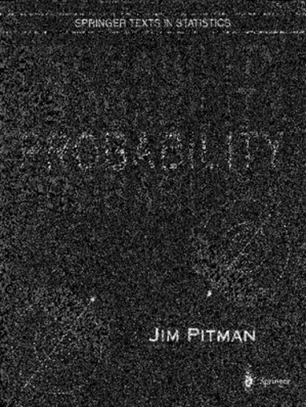 Probability（Jim Pitman）（Springer Science & Business Media 2012）