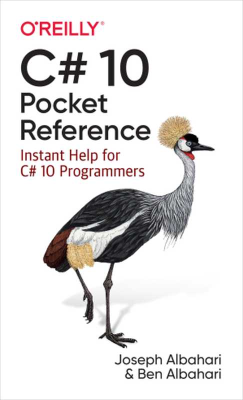 C# 10 Pocket Reference(Joseph Albahari)(O