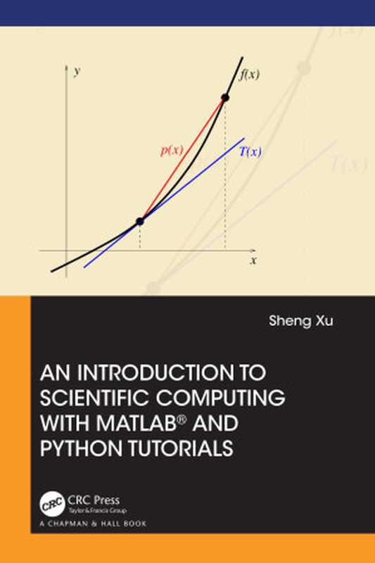 An Introduction to Scientific Computing with MATLAB and Python Tutorials（Sheng Xu）（CRC Press 2022）