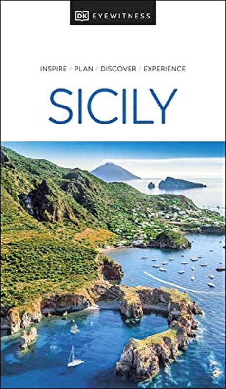 DK Eyewitness Sicily（DK Eyewitness）（National Geographic Books 2022）