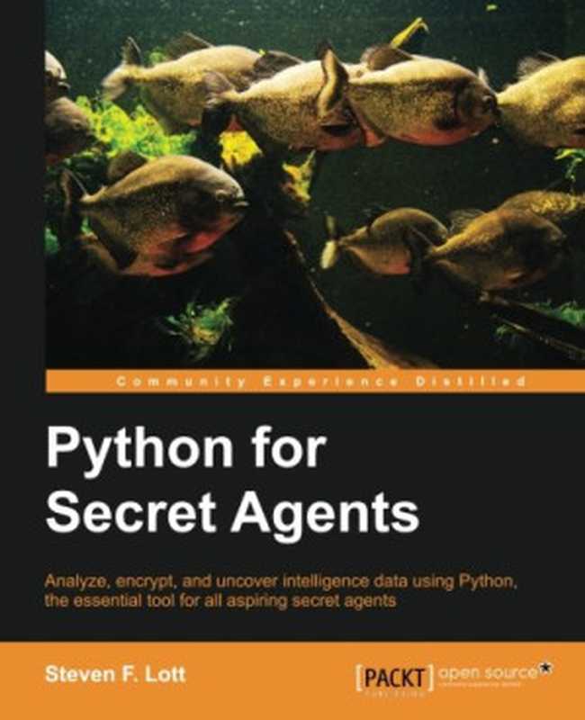 Python for Secret Agents（Steven F. Lott）（Packt Publishing 2014）