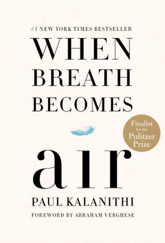 When Breath Becomes Air(Paul Kalanithi)(Random House 2016)
