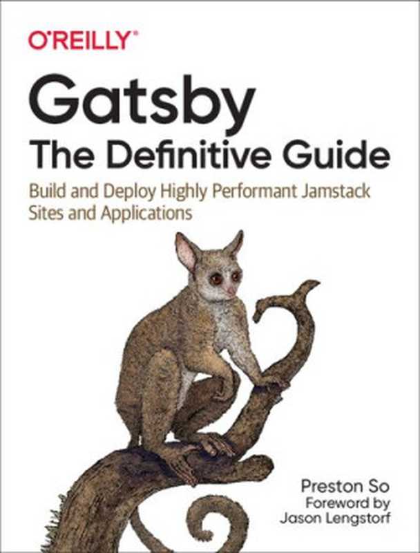 Gatsby： the Definitive Guide（Preston So）（O