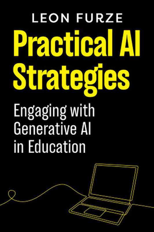 Practical AI Strategies（Leon Furze）（Amba Press 2024）