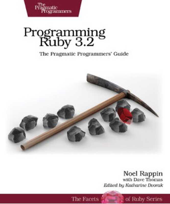 Programming Ruby 3.2： The Pragmatic Programmers