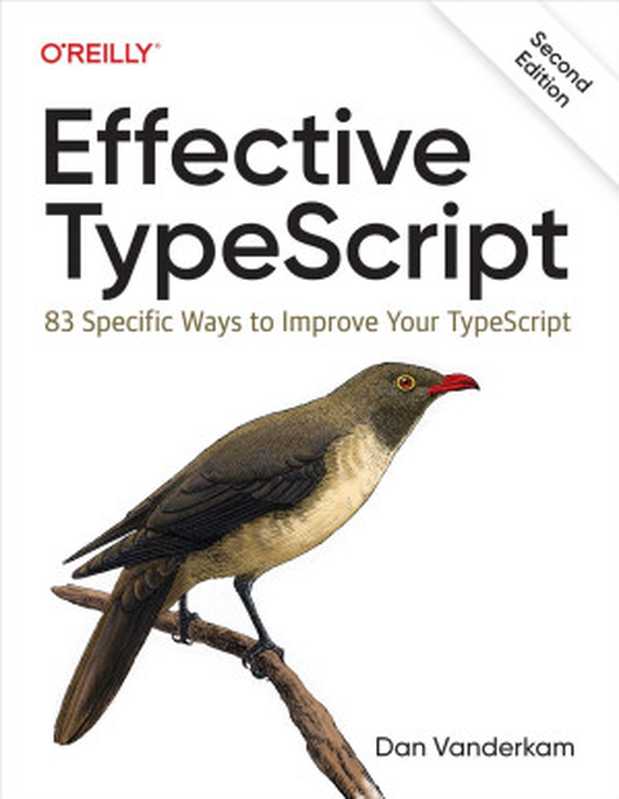 Effective TypeScript(Dan Vanderkam)(O