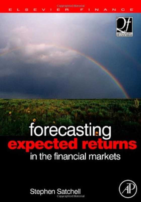 Forecasting Expected Returns in the Financial Markets(Stephen Satchell)(Academic Press 2007)