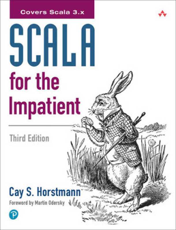 Scala for the Impatient. 3rd Edition(Cay S. Horstmann)(Addison-Wesley Professional 2022)