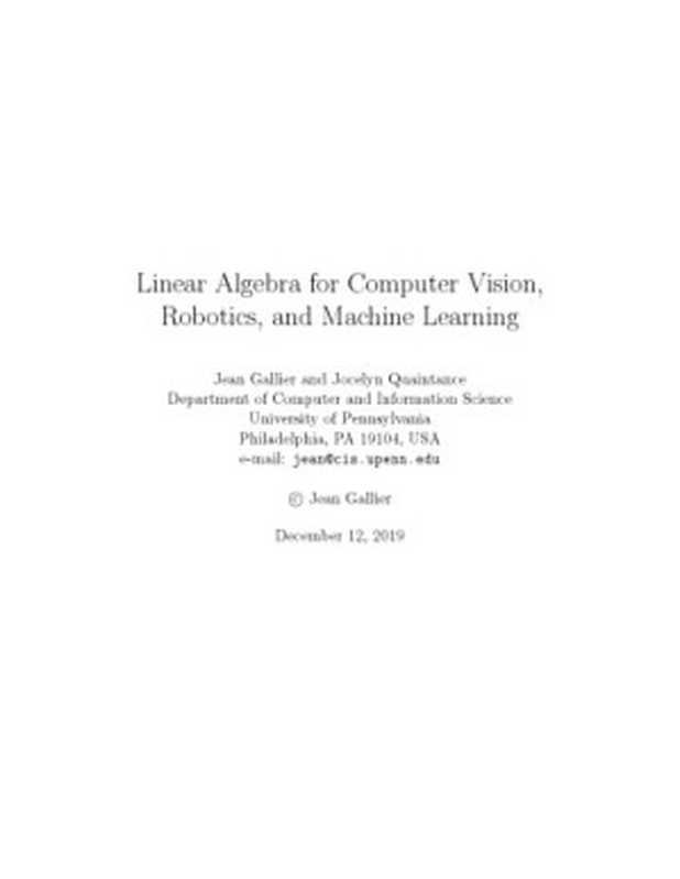 Linear Algebra for Computer Vision， Robotics， and Machine Learning（Jean Gallier， Jocelyn Quaintance）（2019）