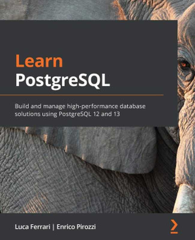 Learn PostgreSQL(L F, E P)(P 2020)