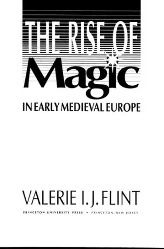 The Rise of Magic in Early Medieval Europe（Valerie I.J. Flint）（Princeton University Press 1991）