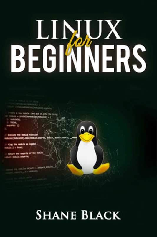 Linux For Beginners(Black, Shane)(2022)