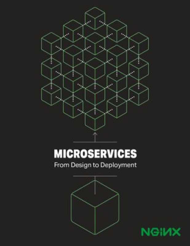 MICROSERVICES From Design to Deployment(Chris Richardson, Floyd Earl Smith)(NGINX, Inc. 2016)