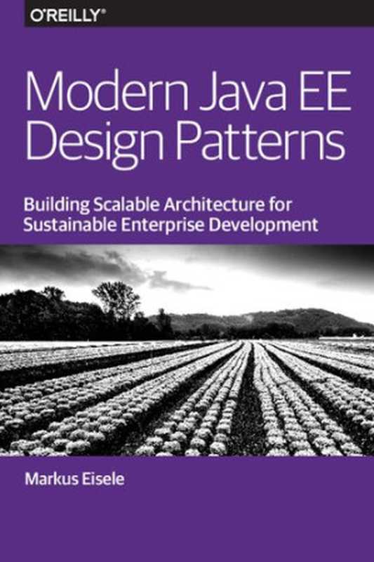 Modern Java EE Design Patterns（Markus Eisele）（O’Reilly Media 2016）