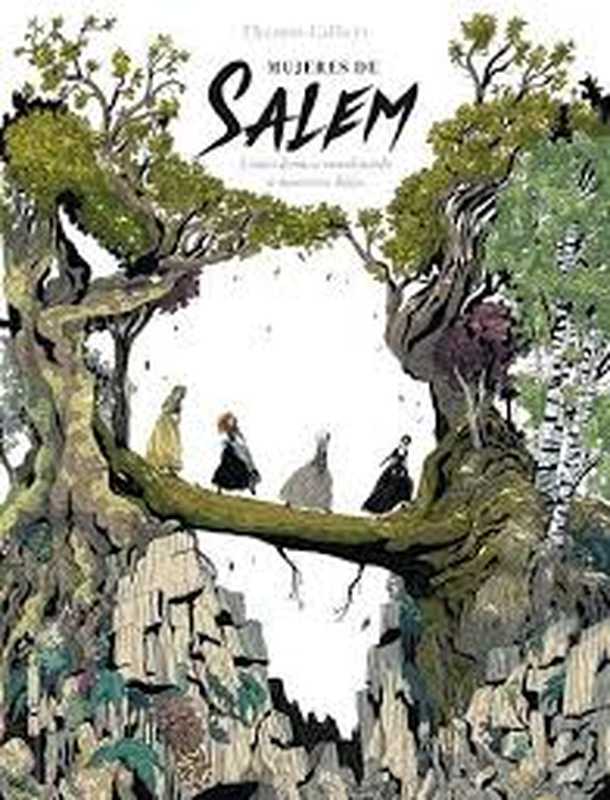 Mujeres de Salem（Thomas Gilbert）（2019）