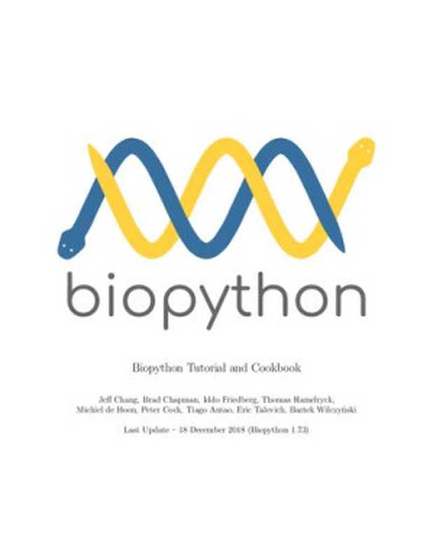 Biopython Tutorial and Cookbook(Jeff Chang, Brad Chapman, Iddo Friedberg, Thomas Hamelryck)(2018)