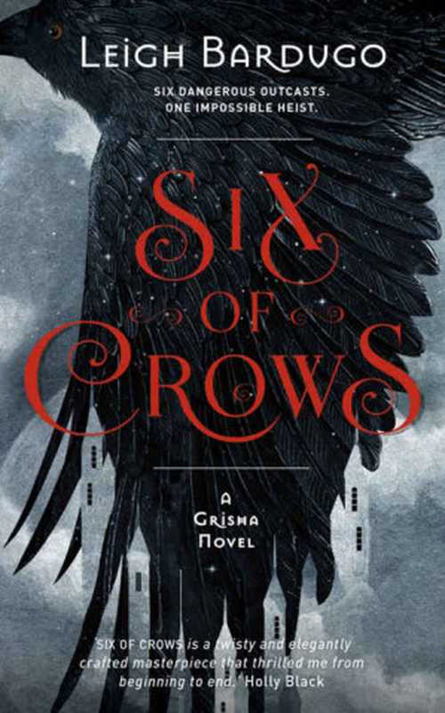 Six of Crows(Leigh Bardugo)(Hachette UK 2014)