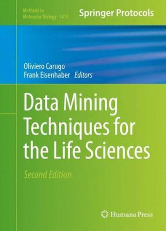Data Mining Techniques for the Life Sciences（Oliviero Carugo， Frank Eisenhaber (eds.)）（Humana Press 2016）