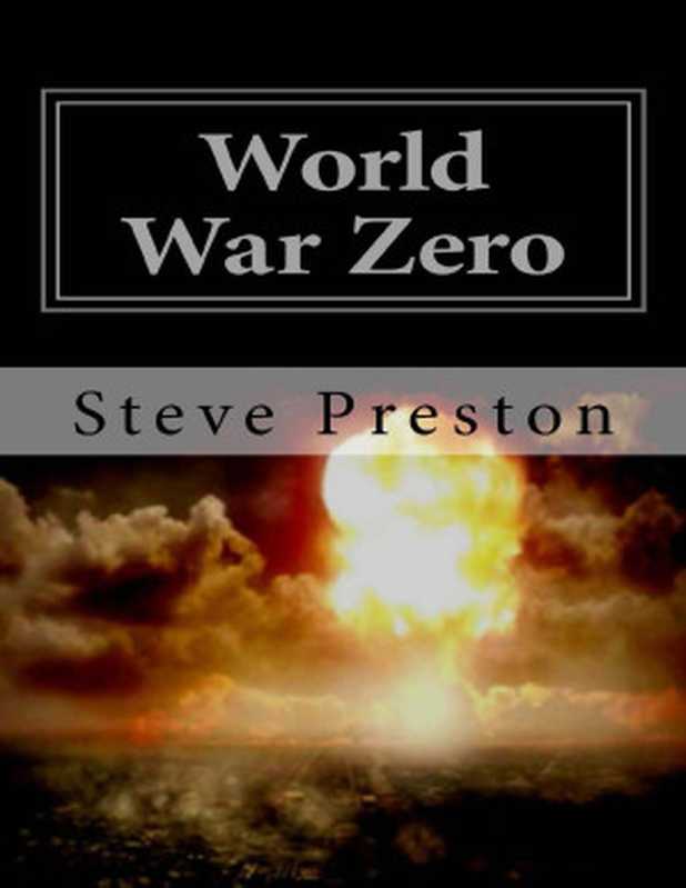 Steve Preston - World War 0（Preston， Steve [Preston， Steve]）（2014）
