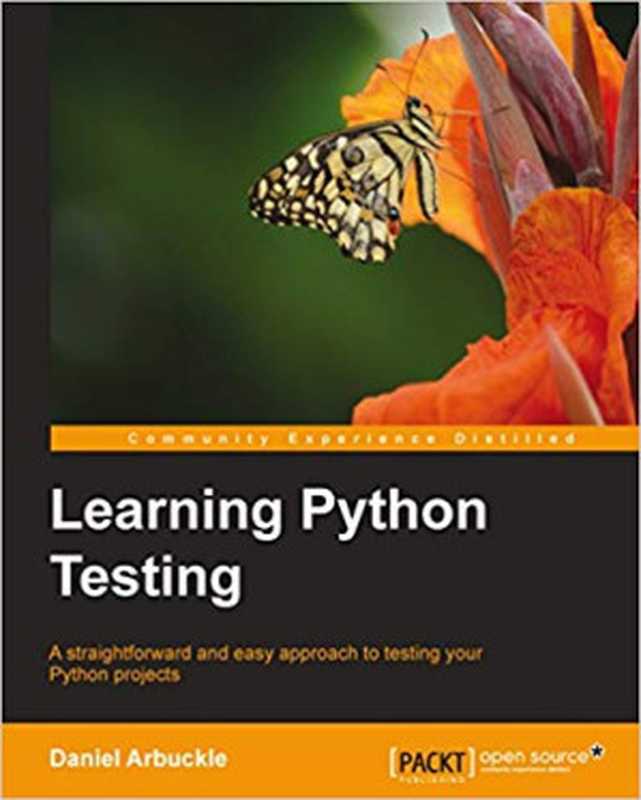 Learning Python Testing（Daniel Arbuckle）（Packt Publishing 2014）