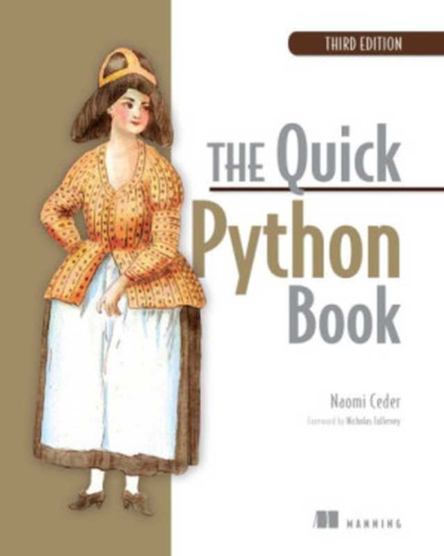 The Quick Python Book, Third Edition(Naomi Ceder)(Manning Publications 2018)
