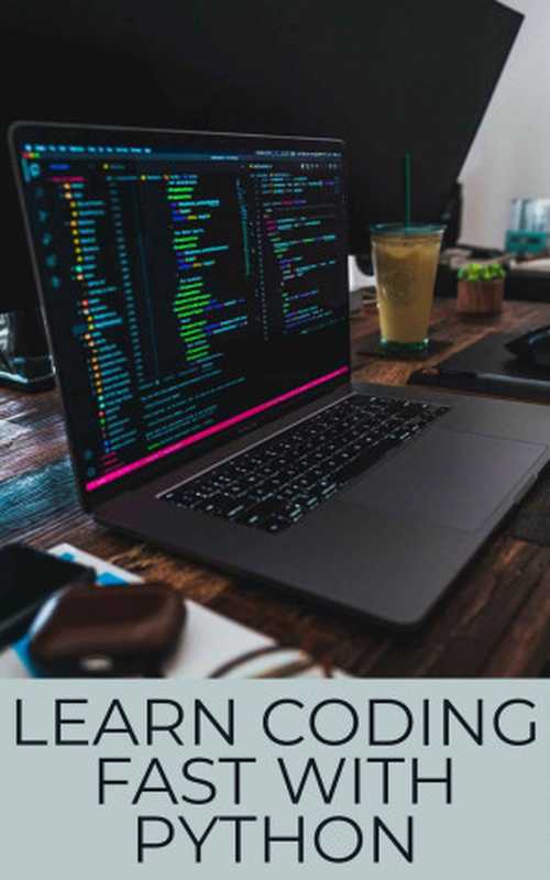 Learn Coding Fast With Python（Walker， Alex）（2022）