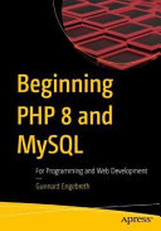PHP 8 Basics: For Programming and Web Development(Gunnard Engebreth)(Apress 2023)