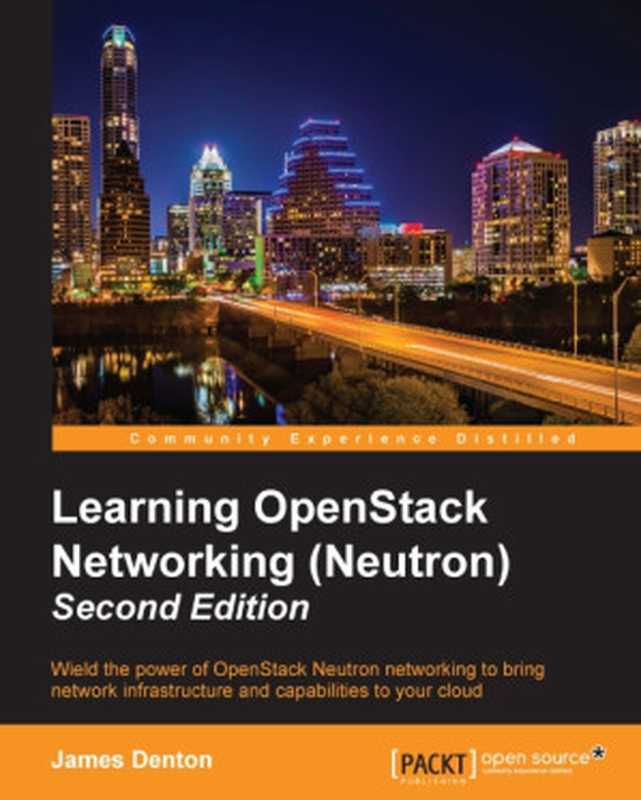 Learning OpenStack Networking (Neutron) Second Edition（James Denton）（Packt Publishing 2015）