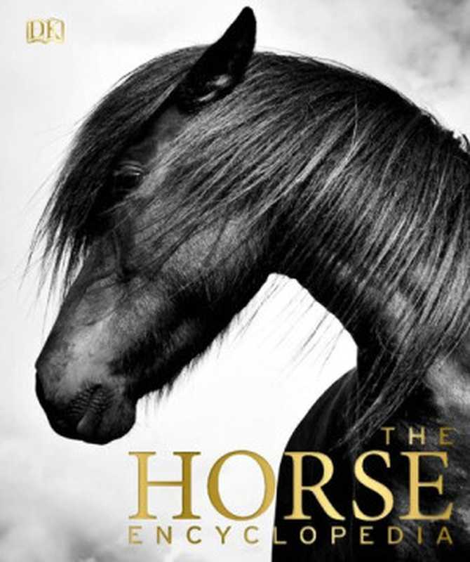 The Horse Encyclopedia(Elwyn Hartley Edwards)(DK 2023)
